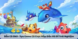 Bắn cá ok9
