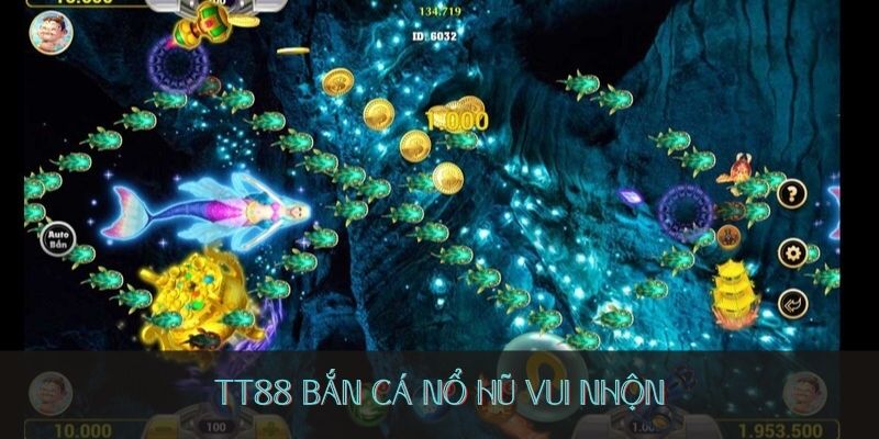 Sức hút đặc biệt của trò bắn cá nổ hũ tại TT88